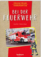 Projektreihe Kindergarten: Feuerwehr